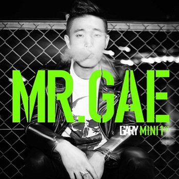 개리 Gary 미니앨범 1집 - Mr. GAE