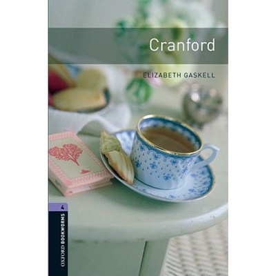Oxford Bookworms Library Cranford Level 4 1400-Word Vocabulary Paperback Un..